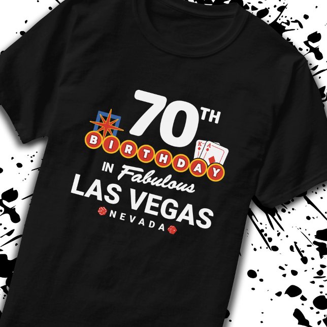 Las Vegas Birthday Party - 70th Birthday In Vegas T-Shirt (Von Creator hochgeladen)