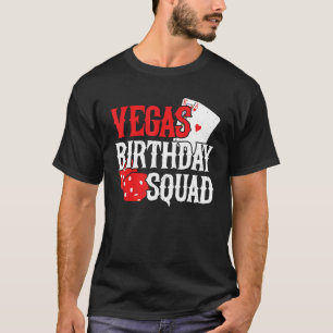 Las Vegas Birthday - Party in Vegas - Vegas Birthd T-Shirt