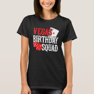 Las Vegas Birthday - Party in Vegas - Vegas Birthd T-Shirt