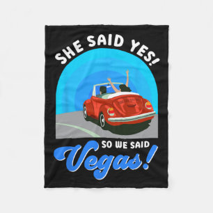 Las Vegas Bride Sie sagte ja! Also sagten wir Vega Fleecedecke