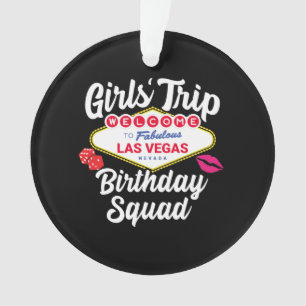 Las Vegas Geburtstagsparty - Girls Trip Bday Squad Ornament