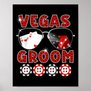 Las Vegas Groom Wedding T-Shirt Bachelor Party Sta Poster