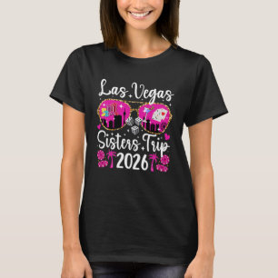 Las Vegas Schwestern Reise 2026 Urlaub Las Vegas T T-Shirt
