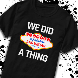 Las Vegas Wedding - ein Paar Verheiratet in Vegas T-Shirt