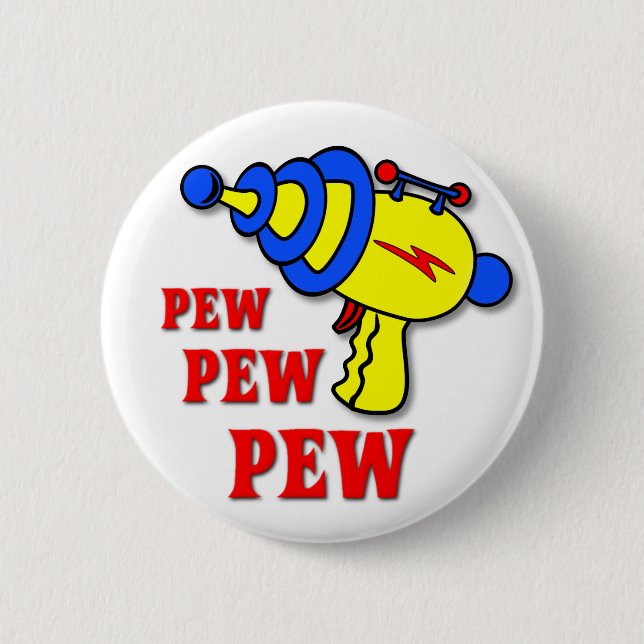 Laserwaffe Pew Pew Pew Lustiger Knopf Abzeichen Button (Vorderseite)