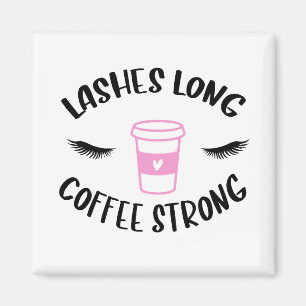 Lashes lange Kaffeepause Magnet