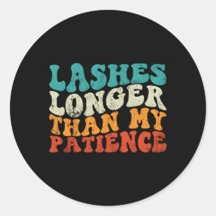 Lashes länger als mein Patient Lash Tech Lash Runder Aufkleber