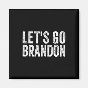 Lass#39;s Brandon Joe Biden Gesang für Männer und  Magnet