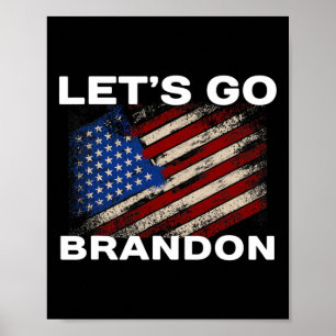 Lass#39;s Go Brandon Flag Joe Biden Donald Trump P Poster