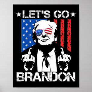 Lass#39;s Go Brandon Pro Trump 2024 Flag Anti Joe  Poster