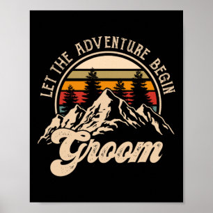 Lass Adventure Begin Groom Paare Matching Wedding Poster
