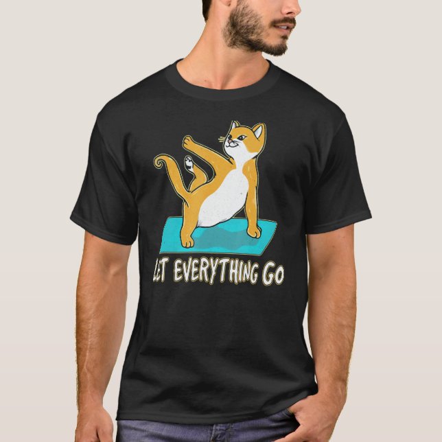 Lass alles Go Cats Yoga Cat Yoga T-Shirt (Vorderseite)
