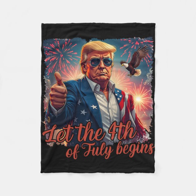 Lass am 4. Juli beginnt Funny Trump Patriotic F Fleecedecke (Vorderseite)