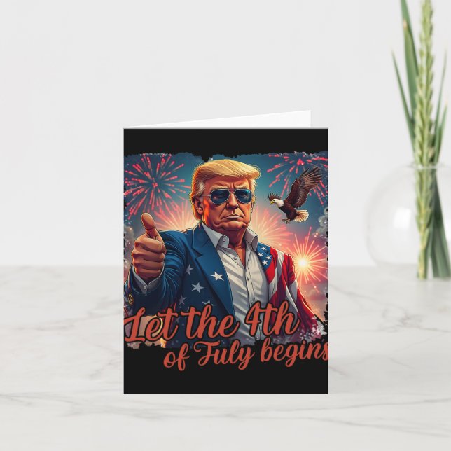 Lass am 4. Juli beginnt Funny Trump Patriotic F Karte (Vorderseite)