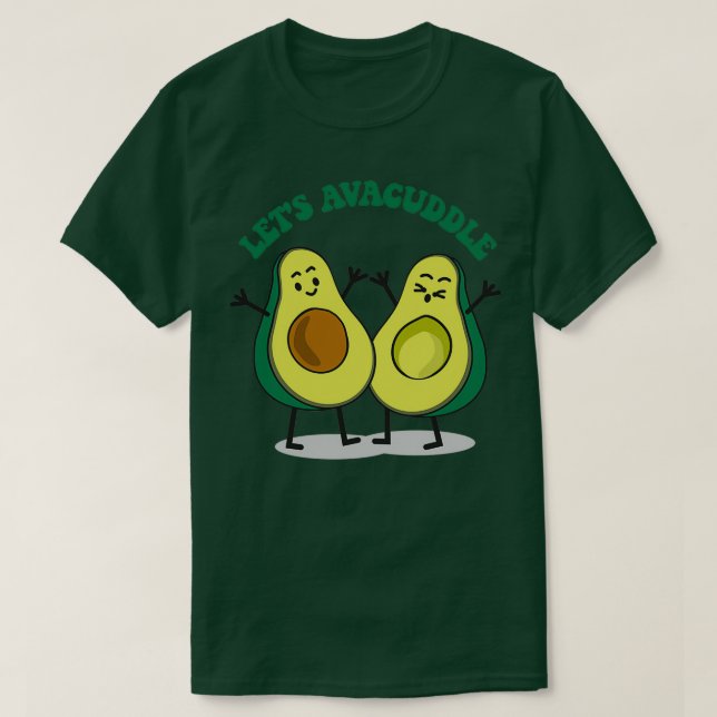 Lass Avacuddle komischer Avocado T-Shirt (Design vorne)