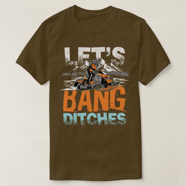 Lass Bang Ditches Schneebergfahrt Geschenk T-Shirt (Design vorne)