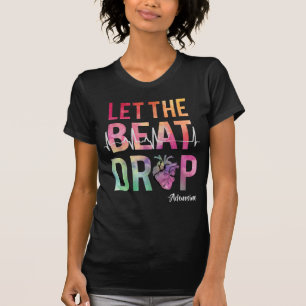 lass Beat Tropfen Adenosin lustige Krankenschweste T-Shirt