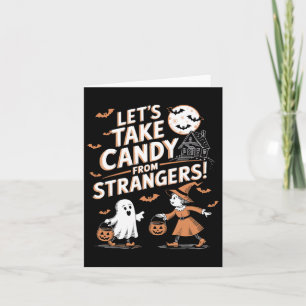 Lass Candy aus Strangers Funny Halloween 5 Karte
