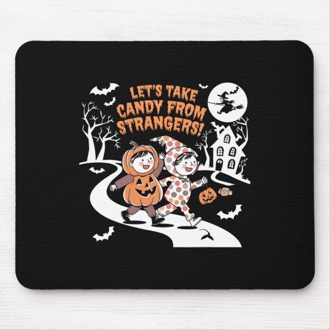 Lass Candy von Strangers Funny Halloween 3 Mousepad (Vorne)
