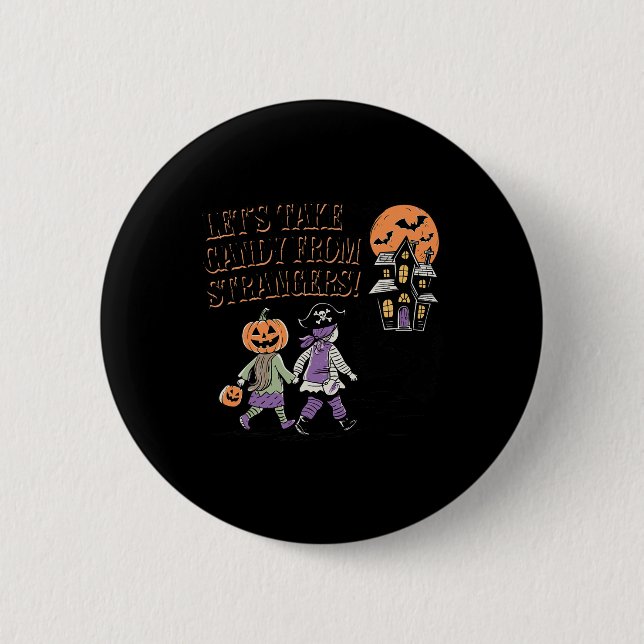 Lass Candy von Strangers Funny Halloween 4 Button (Vorderseite)