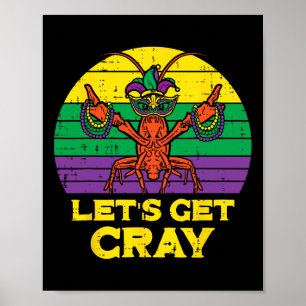 Lass Cray Crawfish Funny Mardi Gras Women Men Poster