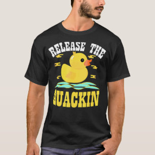 Lass das Quackin los! Funny Yellow Rubber Ducks De T-Shirt