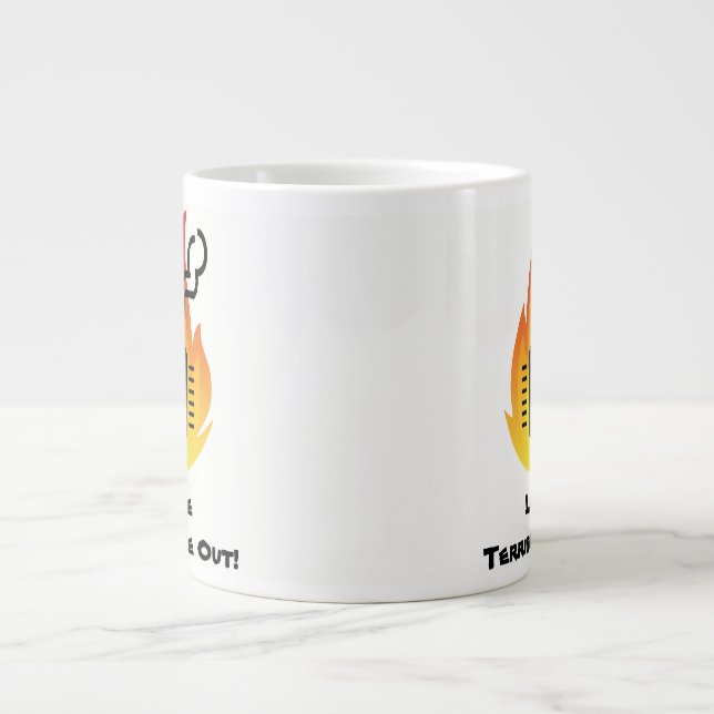 Lass das schreckliche Feuer aus!Tasse Jumbo-Tasse (Vorderseite)