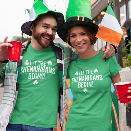 Lass, dass die Shenanigans anfangen T-Shirt