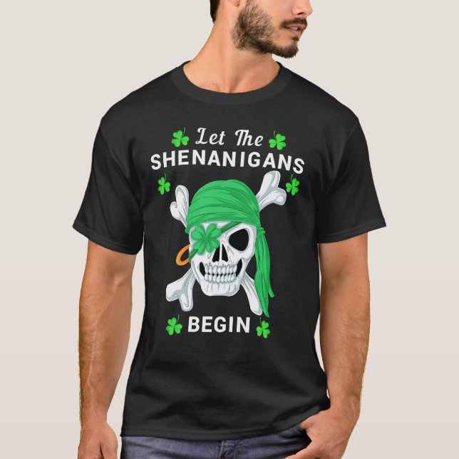 Lass, dass die Shenanigans anfangen T-Shirt (Vorderseite)