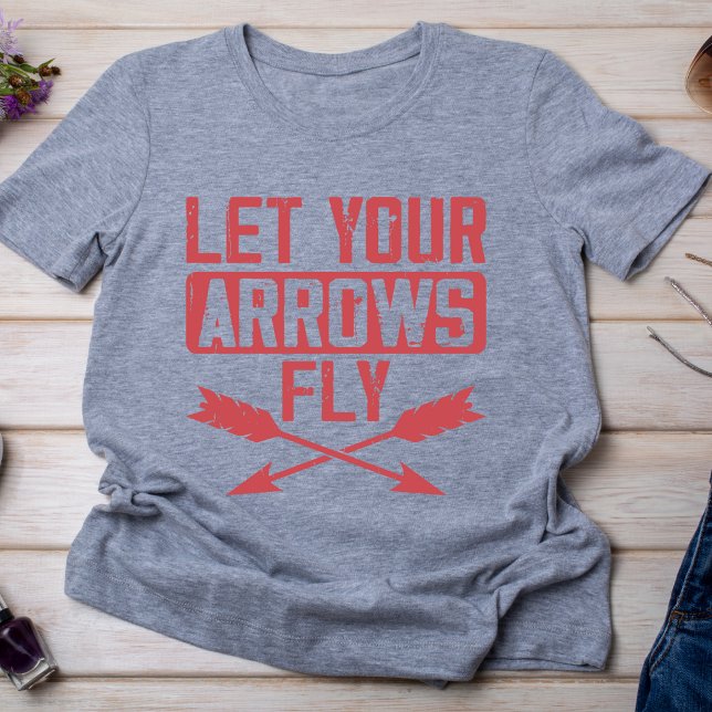 Lass dein Arrows Fly Tshirt (Von Creator hochgeladen)