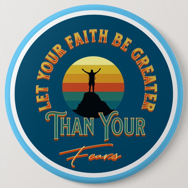 Lass, dein Glaube sei größer als deine Ängste Button (Vorderseite)