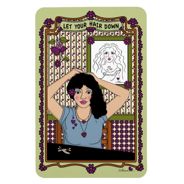 Lass Dein Hair Down_A_4x6 Kühlschrank Magnet (Vertikal)