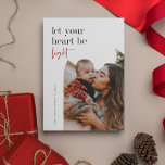 Lass dein Herz als leichtes Arch-Foto Feiertagskarte<br><div class="desc">Modernes Typografisches Weihnachtsangebot,  "lass dein Herz sei leicht",  Holiday Arche Bilderkarte. Funktionen,  Vorlagenraum für Ihre persönliche Urlaubsnachricht auf der Rückseite.</div>