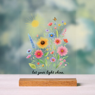 Lass dein Licht Blumen und Sonne scheinen Acrylschild