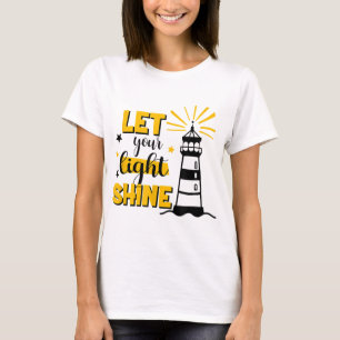 Lass dein Licht Shine Christlicher Glaube Jesus Go T-Shirt