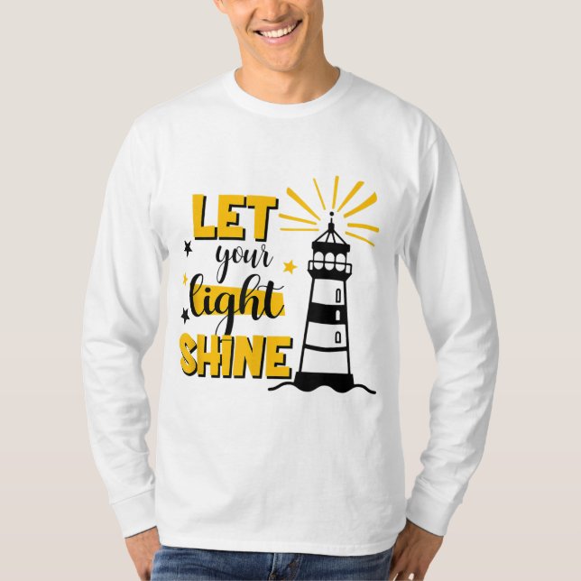 Lass dein Licht Shine Christlicher Glaube Jesus Go T-Shirt (Vorderseite)