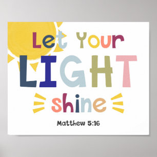 Lass dein Light Shine Kids Christlich Bible Verse  Poster