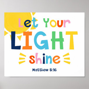 Lass dein Light Shine Kids Christlich Bible Verse  Poster