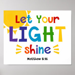 Lass dein Light Shine Kids Christlich Bible Verse Poster