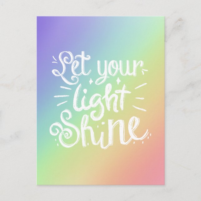 Lass Dein Light Shine Zitat - Regenbogen Postkarte (Vorderseite)