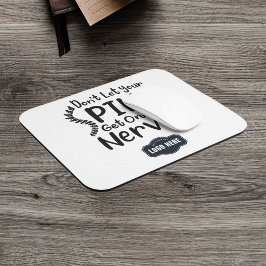 Lass dein Spine-Get-on-Nerves-Business-Logo nicht Mousepad