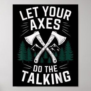 Lass deine Äxte, tu das sprechende Funny Ax Throwi Poster