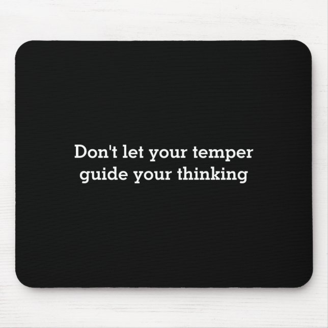 Lass deine Laune nicht  Mousepad (Vorne)