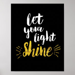 Lass Deine Light Shine Art Print Poster