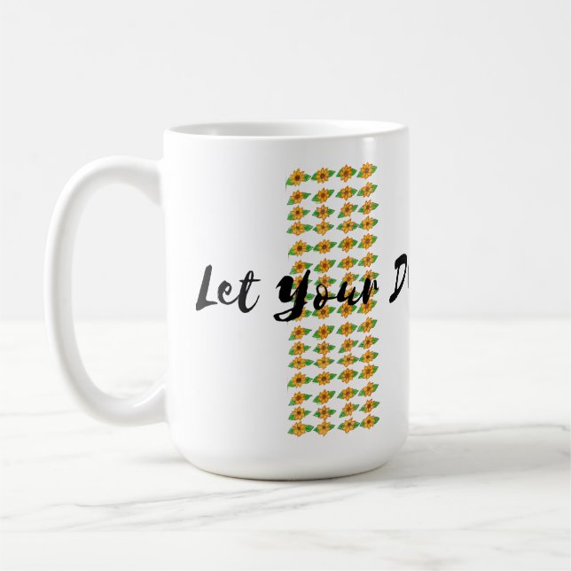 🌸 "Lass deine Träume erblühen" Kaffeetasse (Links)
