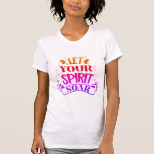 "Lass deinen Geist aufsteigen!" mehrfarbig mit Sch T-Shirt