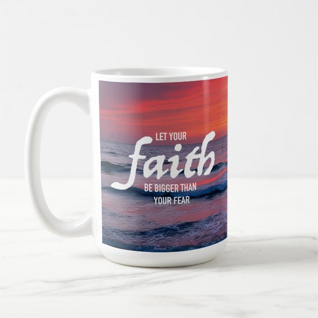 Lass deinen Glauben größer sein als deine Angst Er Kaffeetasse (Links)