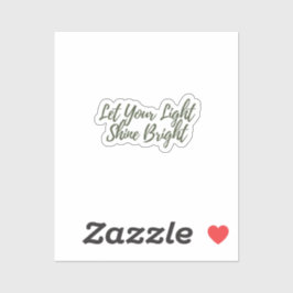 Lass deinen hellen Aufkleber für den Lichtschein.