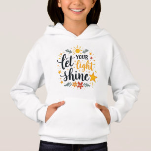 Lass deinen Lichtschacht Christlicher Girl-T - S Hoodie