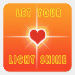 Lass deinen Lichtschacht Quadratischer Aufkleber